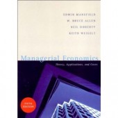 Managerial Economics (5th Edition) by W. Bruce Allen, Neil A. Doherty, Keith Weigelt, Edwin Mansfield, E